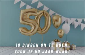 10 dingen om te doen voordat je 50 jaar wordt